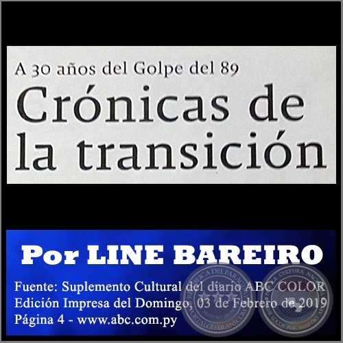 CRÓNICAS DE LA TRANSICIÓN - Por LINE BAREIRO - 03 de Febrero de 2019